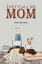 THEY CALL ME MOM【電子書籍】[ Kelly McFarland ]
