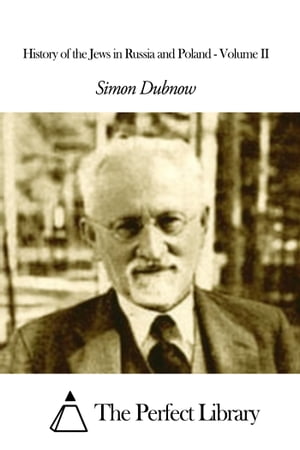 ŷKoboŻҽҥȥ㤨History of the Jews in Russia and Poland - Volume IIŻҽҡ[ Simon Dubnow ]פβǤʤ599ߤˤʤޤ