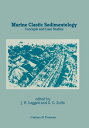 Marine Clastic Sedimentology Concepts and Case Studies【電子書籍】