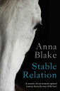 ŷKoboŻҽҥȥ㤨Stable Relation A Memoir of One Woman's Spirited Journey Home, by Way of the BarnŻҽҡ[ Anna Blake ]פβǤʤ667ߤˤʤޤ