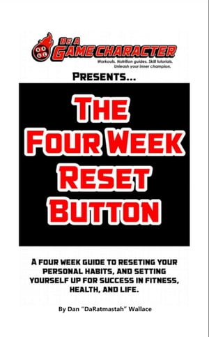 The Four Week Reset Button
