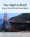 Your Right to Resell How to Strike Gold with Res