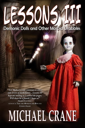 Lessons III: Demonic Dolls and Other Morbid Drabbles