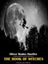 ŷKoboŻҽҥȥ㤨The Book of WitchesŻҽҡ[ Oliver Madox Hueffer ]פβǤʤ61ߤˤʤޤ
