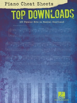 Piano Cheat Sheets: Top Downloads (Songbook)