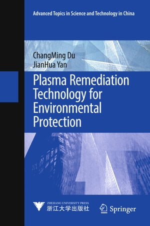 Plasma Remediation Technology for Environmental Protection