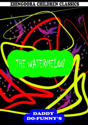 ŷKoboŻҽҥȥ㤨The WatermelonŻҽҡ[ Ruth Mcenery Stuart ]פβǤʤ198ߤˤʤޤ