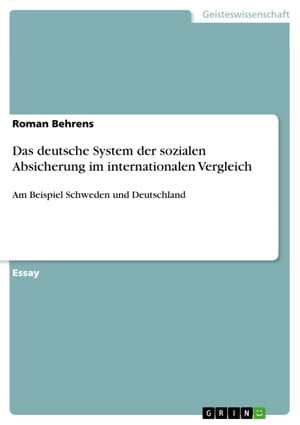 ŷKoboŻҽҥȥ㤨Das deutsche System der sozialen Absicherung im internationalen Vergleich Am Beispiel Schweden und DeutschlandŻҽҡ[ Roman Behrens ]פβǤʤ133ߤˤʤޤ