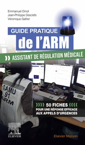 Guide pratique de l'ARM - Assistant de r?gulation m?dicale