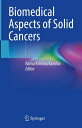 Biomedical Aspects of Solid Cancers【電子書籍】