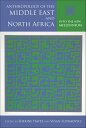 Anthropology of the Middle East and North Africa Into the New Millennium【電子書籍】