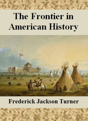 The Frontier in American History