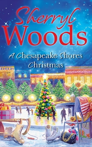 A Chesapeake Shores Christmas (A Chesapeake Shores Novel, Book 4)