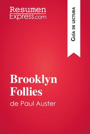 Brooklyn Follies de Paul Auster (Gu?a de lectura) Resumen y an?lisis completo【電子書籍】[ ResumenExpress ]