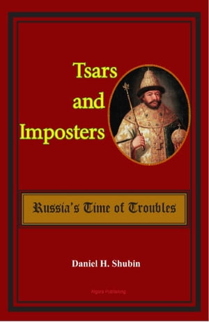 Tsars and Imposters: Russia's Time of Troubles
