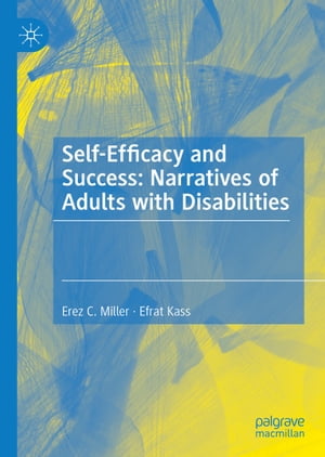 Self-Efficacy and Success: Narratives of Adults with Disabilities