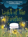 Light of the Fireflies【電子書籍】[ Mutiple Authors ]