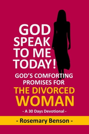 ŷKoboŻҽҥȥ㤨God Speak To Me Today! Gods Comforting Promises For The Divorced Woman A 30 Days DevotionalŻҽҡ[ Rosemary Benson ]פβǤʤ487ߤˤʤޤ