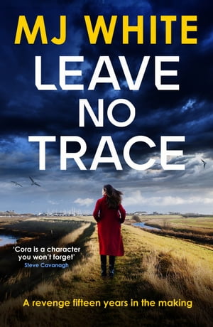 Leave No Trace A suspenseful, twisty detective novel【電子書籍】[ MJ White ]