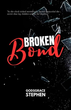 Broken Bond