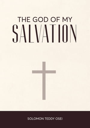 The God Of My Salvation