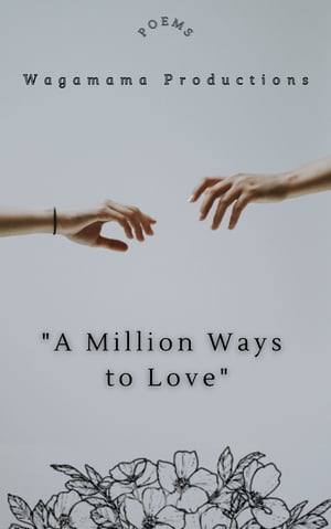 A Million Ways to Love