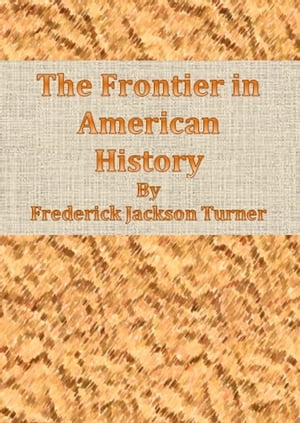 The Frontier in American History