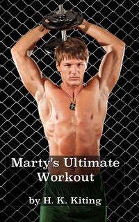 Marty's Ultimate Workout