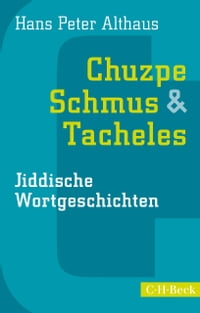 Chuzpe, Schmus & Tacheles