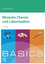 BASICS Klinische Chemie und Labormedizin Klinische Chemie, Interpretation, Fehlerquellen