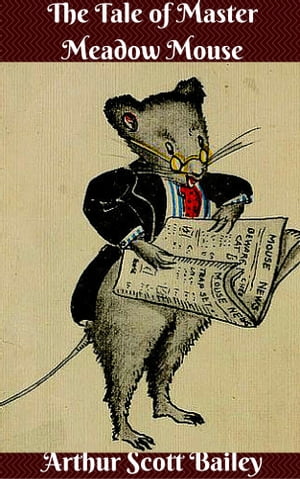 ŷKoboŻҽҥȥ㤨The Tale of Master Meadow MouseŻҽҡ[ Arthur Scott Bailey ]פβǤʤ119ߤˤʤޤ