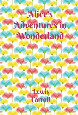 Alice's Adventures in Wonderland