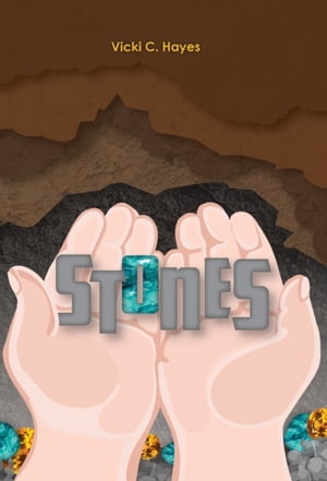 Stones【電子書籍】[ Vicki C. Hayes Vicki C. ]