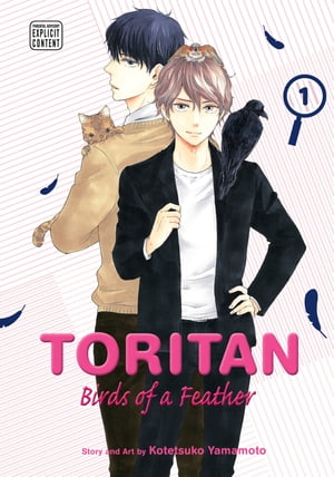 Toritan: Birds of a Feather, Vol. 1 (Yaoi Manga)