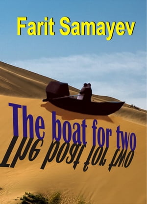 The Boat for Tow【電子書籍】[ Farit Samayev ]