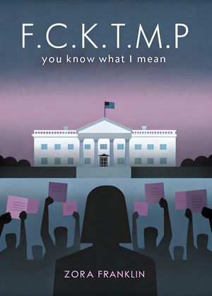 ŷKoboŻҽҥȥ㤨F.C.K.T.M.P You Know What I MeanŻҽҡ[ Zora Franklin ]פβǤʤ450ߤˤʤޤ