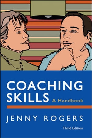 COACHING SKILLS: A HANDBOOK