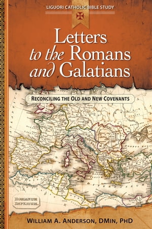 Letters to the Romans and Galatians Reconciling the Old and New Covenants