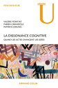 La dissonance cognitive Quand les actes changent les id?es