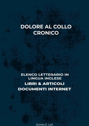 Dolore Al Collo Cronico: Elenco Letterario in Li