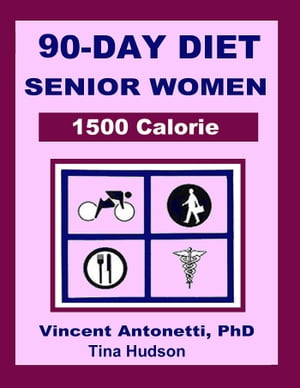 90-Day Diet for Senior Women - 1500 Calorie