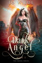 Dark Angel【電子書籍】[ Jo Wilde ]