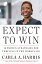 Expect to Win 10 Proven Strategies for Thriving in the WorkplaceŻҽҡ[ Carla A. Harris ]