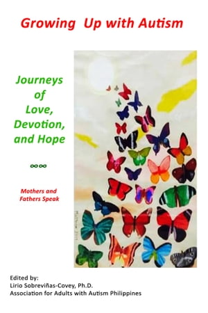 Growing Up With Autism: Journeys of Love, Devotion, And Hope