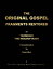 THE ORIGINAL GOSPEL FRAGMENTS RESTOREDŻҽҡ[ A Micah Hill Dezert-Owl ]