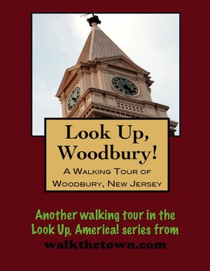 A Walking Tour of Woodbury, New Jersey【電子