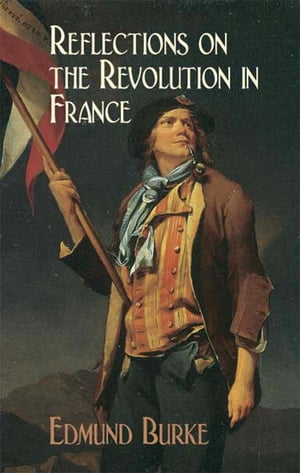 ŷKoboŻҽҥȥ㤨Reflections on the Revolution in FranceŻҽҡ[ Edmund Burke ]פβǤʤ885ߤˤʤޤ