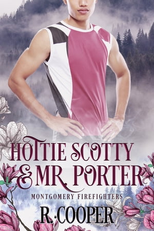 Hottie Scotty and Mr. Porter【電子書籍】[ 