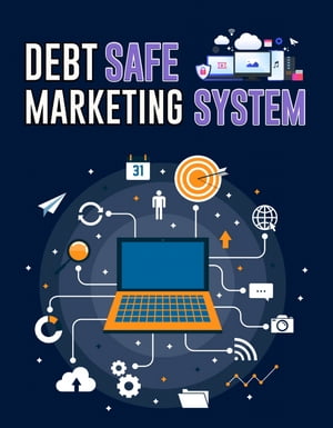 Debt Safe Marketing system【電子書籍】[ Trust Fenu ]