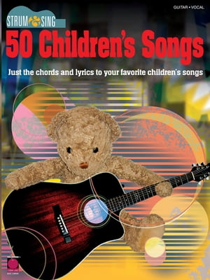 Strum & Sing 50 Children's Songs (Songbook)